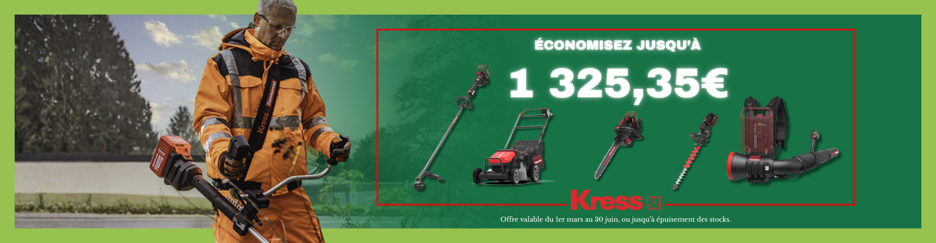 Promotions printemps Kress, économisez jusqu'à 1325€ sur une large sélection de produits
